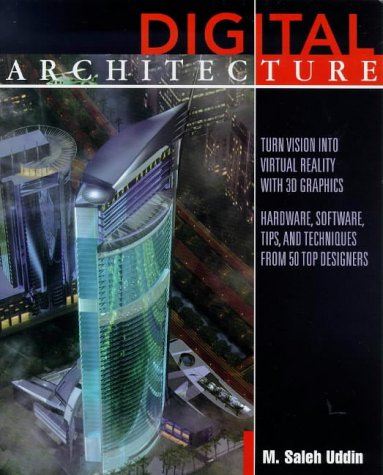 Digital Architecture 3-D Computer Graphics from 50 Top Designers  1999 9780070658141 Front Cover