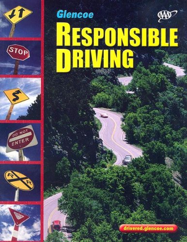 Responsible Driving  3rd 2006 (Student Manual, Study Guide, etc.) 9780078678141 Front Cover