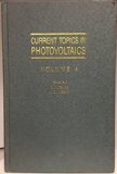 Current Topics in Photovoltaics  N/A 9780121534141 Front Cover