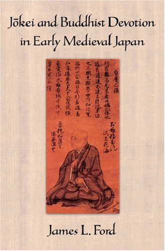 JÅkei and Buddhist Devotion in Early Medieval Japan   2006 9780195188141 Front Cover