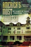 America's Most Haunted The Secrets of Famous Paranormal Places  2014 9780425270141 Front Cover
