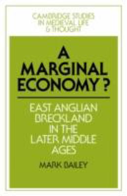 Marginal Economy? East Anglian Breckland in the Later Middle Ages  2008 9780521073141 Front Cover
