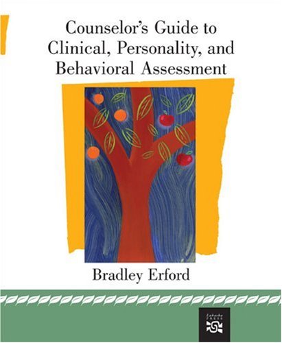 Counselor's Guide to Clinical, Personality, and Behavioral Assessment   2006 9780618474141 Front Cover