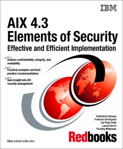 Aix 4.3 Elements of Security Effective and Efficient Implementation  2000 9780738417141 Front Cover