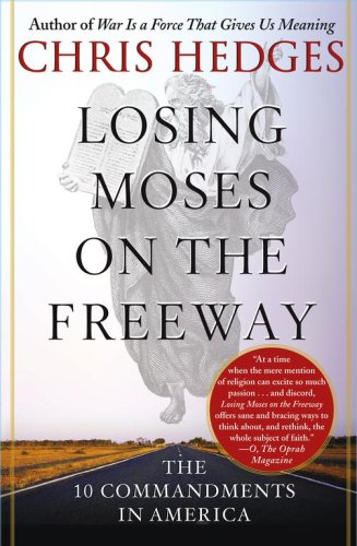 Losing Moses on the Freeway The 10 Commandments in America  2006 9780743255141 Front Cover