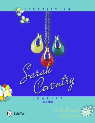 Identifying Sarah Coventry Jewelry, 1949-2009   2012 9780764342141 Front Cover