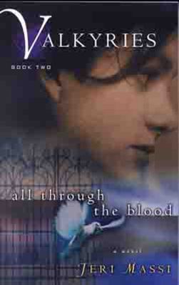 All Through the Blood   2002 9780802415141 Front Cover