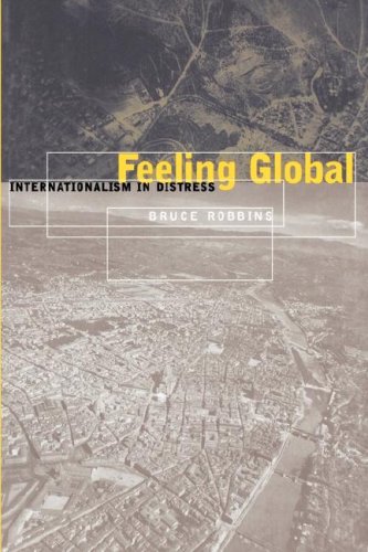Feeling Global Internationalism in Distress  1999 9780814775141 Front Cover