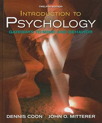 Introductory to Psychology Gateways to Mind and Behavior 12th 2010 9781111352141 Front Cover