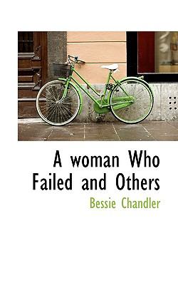 Woman Who Failed and Others  N/A 9781116922141 Front Cover