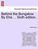 Behind the Bungalow by Eha N/A 9781241141141 Front Cover