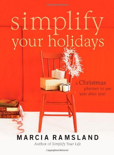 Simplify Your Holidays A Christmas Planner to Use Year after Year  2008 9781401604141 Front Cover