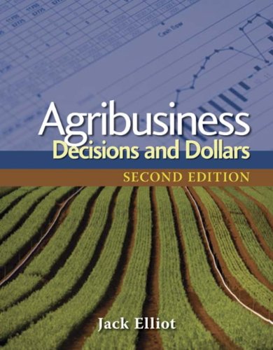 Agribusiness Decisions and Dollars 2nd 2009 (Workbook) 9781428319141 Front Cover