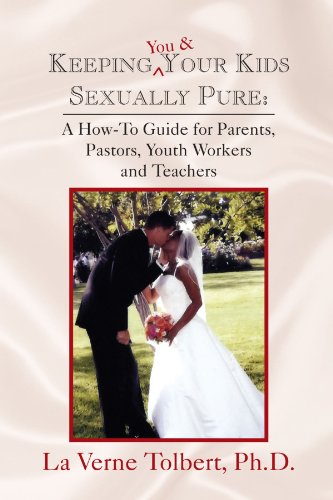 Keeping You and Your Kids Sexually Pure   2009 9781441514141 Front Cover