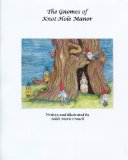 Gnomes of Knot-Hole Manor  N/A 9781463790141 Front Cover