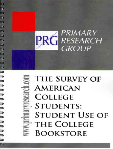 Survey of American College Students Use of the College Bookstore  2009 9781574401141 Front Cover