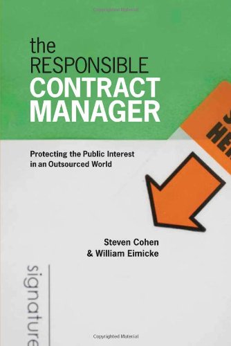 Responsible Contract Manager Protecting the Public Interest in an Outsourced World  2008 9781589012141 Front Cover