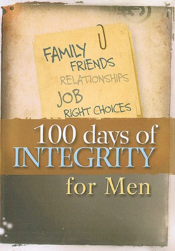 100 Days of Integrity for Men  N/A 9781605871141 Front Cover
