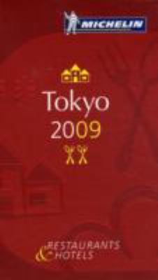 Michelin Guide Tokyo 2009  2009 9782067137141 Front Cover
