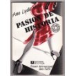 Pasion de Historia 1st 1991 9789505151141 Front Cover
