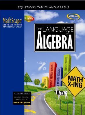 MathScape: Seeing and Thinking Mathematically, Course 2, the Language of Algebra, Student Guide   2005 (Student Manual, Study Guide, etc.) 9780078668142 Front Cover