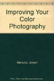 Improving Your Color Photography   1982 9780134535142 Front Cover