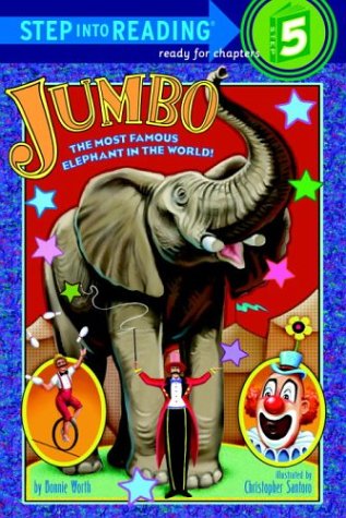 Jumbo The Most Famous Elephant in the World!  2001 9780375910142 Front Cover