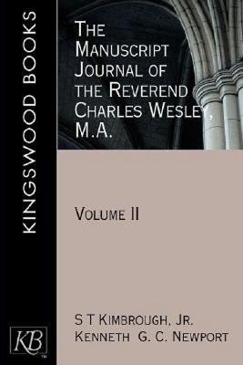 Manuscript Journal of the Reverend Charles Wesley, M. A. Volume II  2007 9780687646142 Front Cover