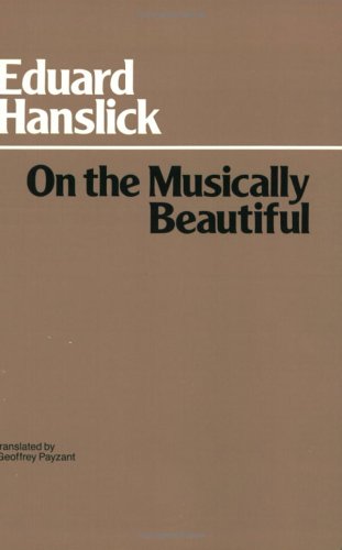 On the Musically Beautiful  N/A 9780872200142 Front Cover