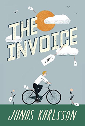 Invoice A Novel  2016 9781101905142 Front Cover