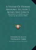 System of Human Anatomy, Section 2, Bones and Joints Including Its Medical and Surgical Relations (1882) N/A 9781169734142 Front Cover