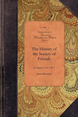History of the Society of Friends in America  N/A 9781429018142 Front Cover