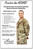 Practice the ASVAB: Armed Services Vocational Aptitude Battery Practice Questions  N/A 9781480101142 Front Cover