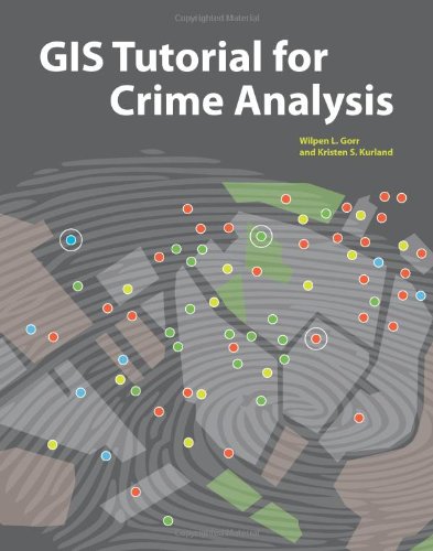 GIS Tutorial for Crime Analysis  2nd 2012 9781589482142 Front Cover