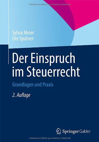 Einspruch Im Steuerrecht Grundlagen und Praxis 2nd 2014 9783658032142 Front Cover