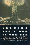 Looking the Tiger in the Eye : Confronting the Nuclear Threat N/A 9780060204143 Front Cover