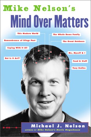 Mike Nelson's Mind over Matters  N/A 9780060936143 Front Cover