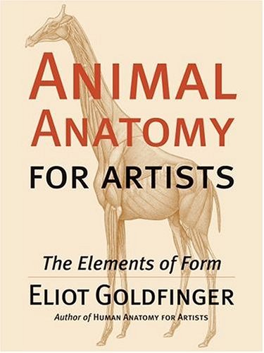 Animal Anatomy for Artists The Elements of Form  2004 9780195142143 Front Cover