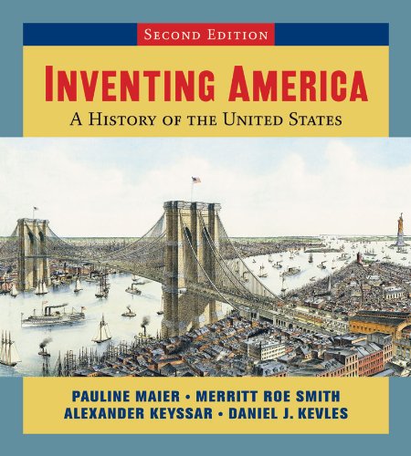 Inventing America A History of the United States 2nd 2006 9780393168143 Front Cover