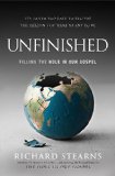 Unfinished Filling the Hole in Our Gospel  2014 9780529101143 Front Cover