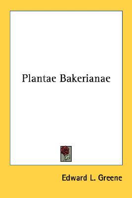 Plantae Bakerianae  N/A 9780548487143 Front Cover