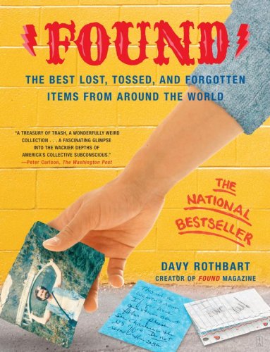 Found The Best Lost, Tossed, and Forgotten Items from Around the World  2004 9780743251143 Front Cover