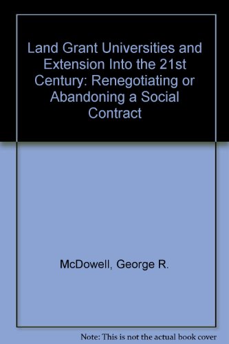 Land Grant Universities And Extension into the 21st Century: Renegotiating or Abandoning a Social Contract 1st 2001 9780813819143 Front Cover