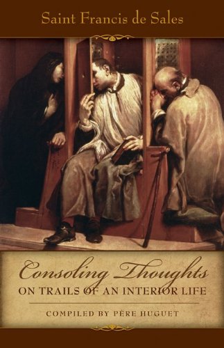 Consoling Thoughts on Trials of an Interior Life  N/A 9780895552143 Front Cover