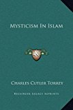Mysticism in Islam  N/A 9781169203143 Front Cover