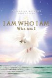 I am who i Am Who Am I N/A 9781419658143 Front Cover