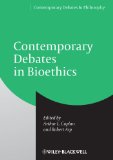 Contemporary Debates in Bioethics   2014 9781444337143 Front Cover