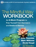 Mindful Way Workbook An 8-Week Program to Free Yourself from Depression and Emotional Distress  2014 9781462508143 Front Cover