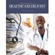 Introduction to Healthcare Delivery  Revised  9781465200143 Front Cover