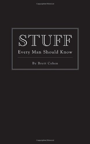 Stuff Every Man Should Know   2009 9781594744143 Front Cover